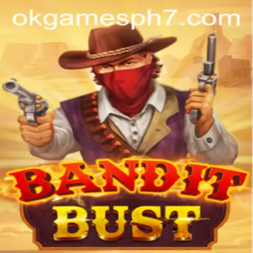 Unveiling BanditBust: A Thrilling Adventure in the World of Okgames PH
