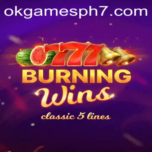 Experience the Thrill of BurningWins with OKGames PH