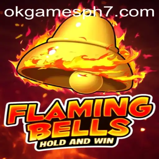 Flaming Bells: A Dynamic Game Experience with OkGames PH