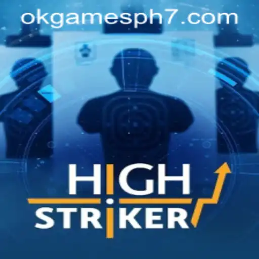 Unveiling the Thrill of HighStriker: A Dynamic Gaming Experience by OKGames PH