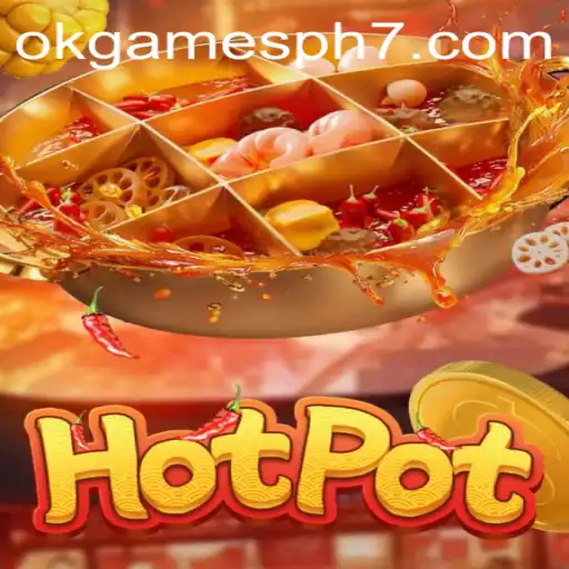 Exploring Hotpot: A Thrilling Addition to OKGames PH