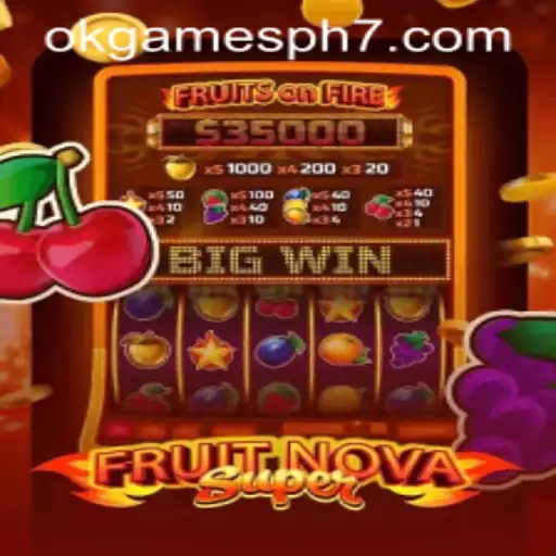 An In-Depth Look at FruitNovaSuper: The Latest Sensation in OkGames PH