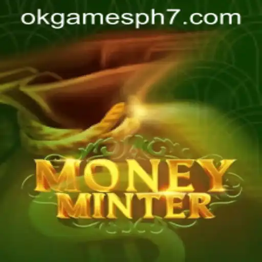 Exploring the Fascinating World of MoneyMinter: A Game by OKGames PH