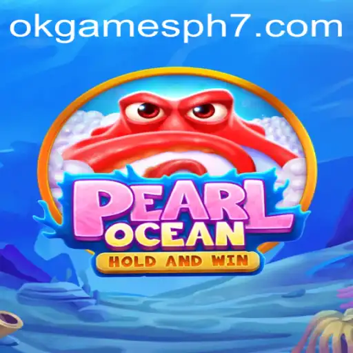 Dive into Adventure with PearlOcean: A Gaming Revolution by OKGames PH