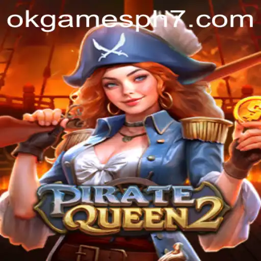 PirateQueen2: Navigating the High Seas with okgames ph