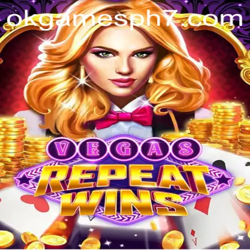 Exploring VegasRepeatWins: A Thrilling Adventure in the World of Okgames PH